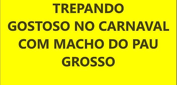  FUDENDO COM O DOTADO NO CARNAVAL DE BALNEARIO CAMBORIU